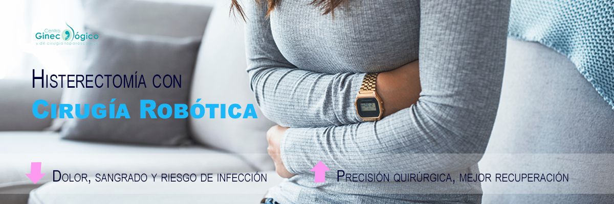 Especialistas en histerectomia robótica CDMX